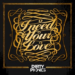 I Need Your Love