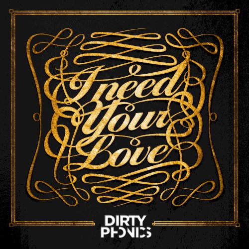 I Need Your Love