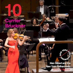 Release 10: Sebastian Currier: Time Machines - Bruckner: Symphony No. 2