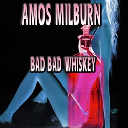 Bad, Bad Whiskey