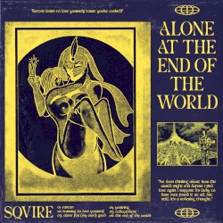 Alone at the End of The World