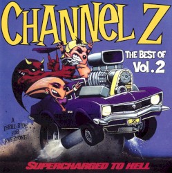 Channel Z: The Best Of, Volume 2