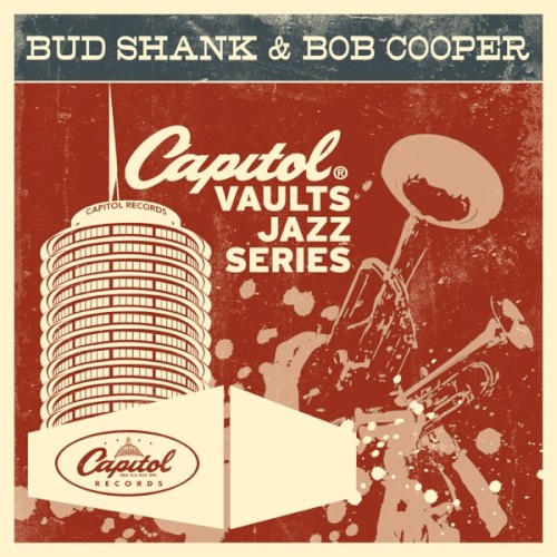 The Capitol Vaults Jazz Series: Bud Shank & Bob Cooper