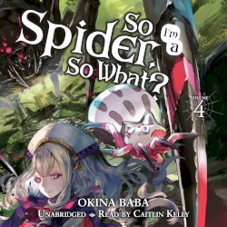 So I’m a Spider, So What? Volume 4