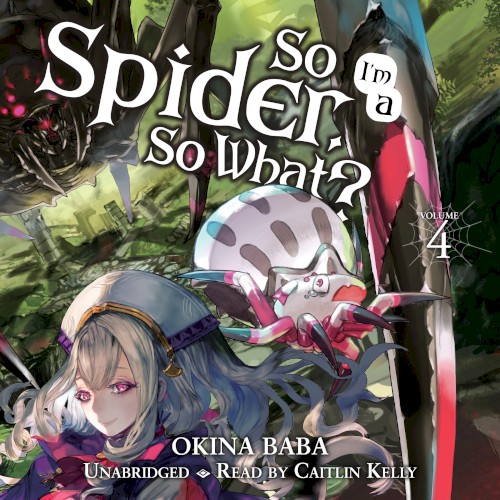 So I’m a Spider, So What? Volume 4