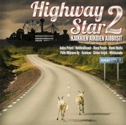 Highway Star 2: Kaikkien aikojen ajobiisit