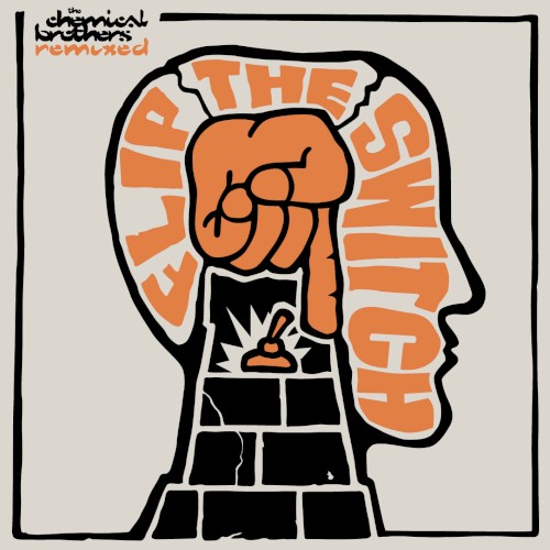 Flip the Switch: The Chemical Brothers Remixed