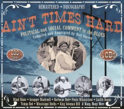 Ain't Times Hard: Political and Social Comment in the Blues