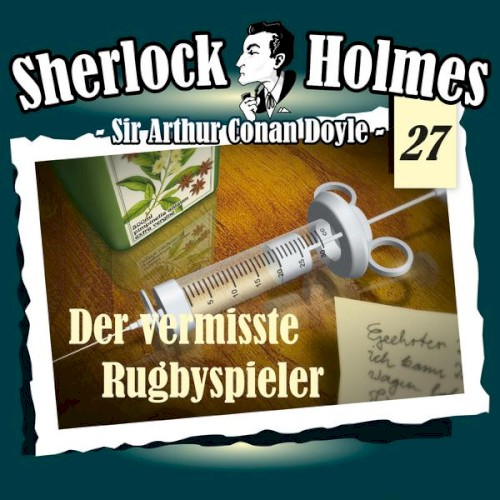Sherlock Holmes, Volume 27: Der vermisste Rugbyspieler