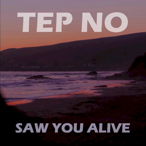 Saw You Alive