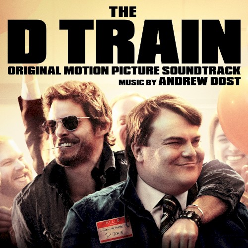 The D Train: Original Motion Picture Soundtrack