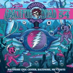 Dave’s Picks, Volume 54: Baltimore Civic Center, Baltimore, MD · 3/26/73
