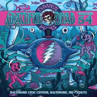 Dave’s Picks, Volume 54: Baltimore Civic Center, Baltimore, MD · 3/26/73