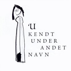 Ukendt Under Andet Navn