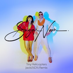 Tiny Helicopters (jackLNDN remix)