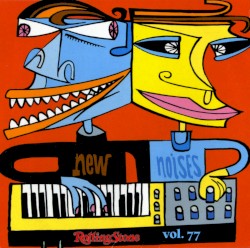 Rolling Stone: New Noises, Volume 77
