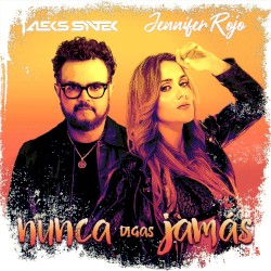 Nunca digas jamás