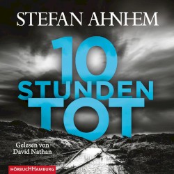 Zehn Stunden tot