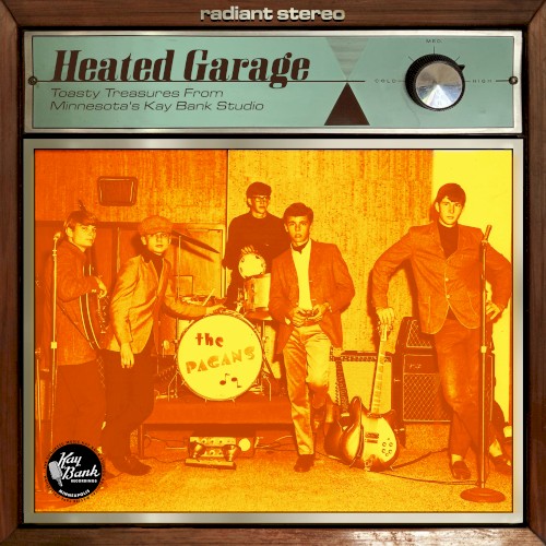 Heated Garage: Toasty Treasures From Minnesota's Kay Bank Master Tape Archive