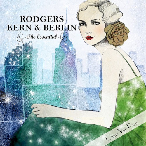 The Essential: Richard Rodgers, Jerome Kern & Irving Berlin