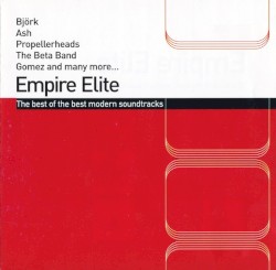 Empire Elite: The Best of the Best Modern Soundtracks