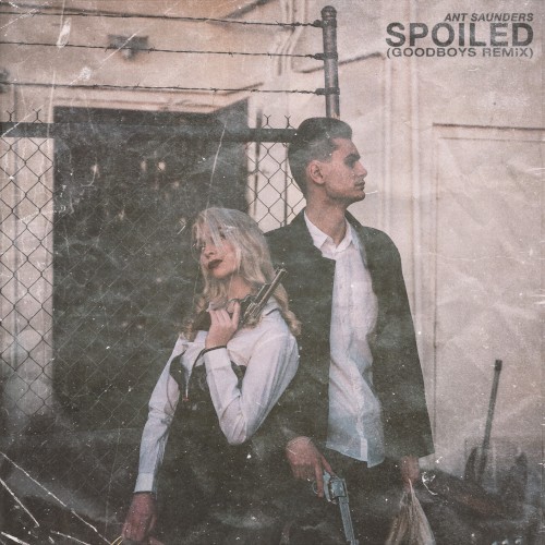 Spoiled (Goodboys remix)