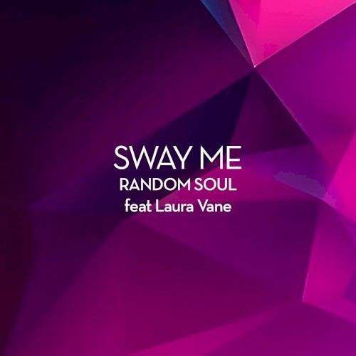 Sway Me (Extended)