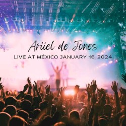 Live at Mexico January 16, 2024
