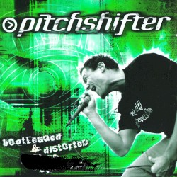 Bootlegged & Distorted