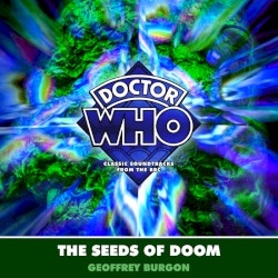Doctor Who: The Seeds of Doom - Special Edition Soundtrack