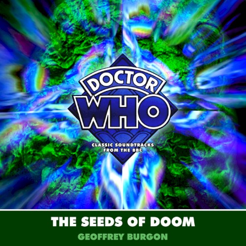 Doctor Who: The Seeds of Doom - Special Edition Soundtrack