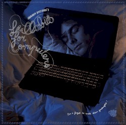 Lullabies For Computers