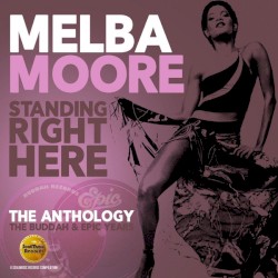 Standing Right Here: The Anthology: The Buddah & Epic Years
