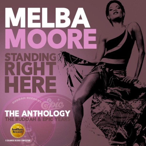 Standing Right Here: The Anthology: The Buddah & Epic Years