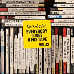 Everybody Loves a Mixtape, Vol. 12: Best of the Rest