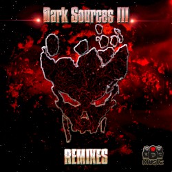 Dark Sources III Remixes
