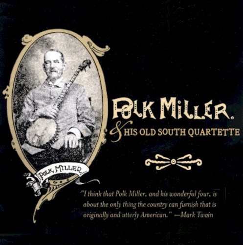 Polk Miller & His Old South Quartette
