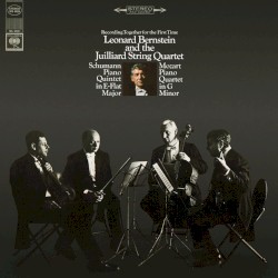 Schumann: Piano Quintet in E-flat major, op. 44 / Mozart: Piano Quartet no. 1 in G minor, K. 478
