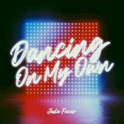 Dancing On My Own
