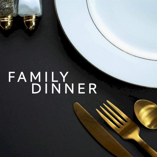 Family Dinner