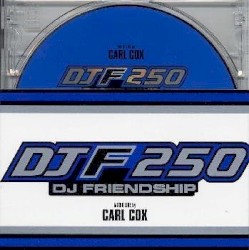 DJF 250: DJ Friendship