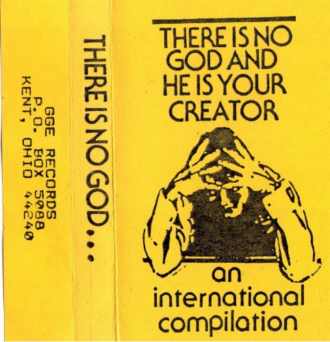 There Is No God and He Is Your Creator