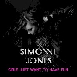 Girls Just Want to Have Fun