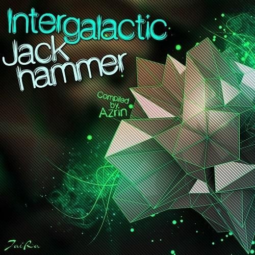 Intergalactic Jackhammer