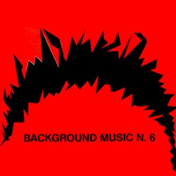 Background Music N. 6