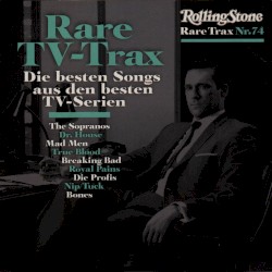 Rolling Stone: Rare Trax, Volume 74: Rare TV-Trax