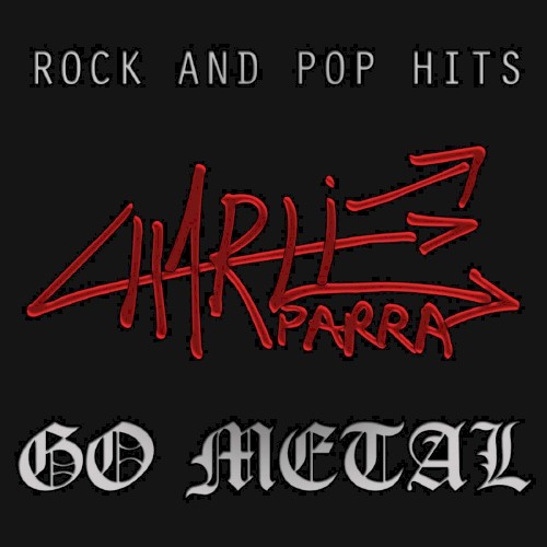 Rock and Pop Hits go Metal
