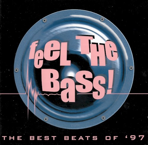 Feel the Bass! The Best Beats of ’97