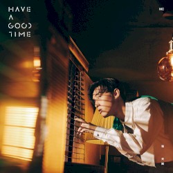 Have a Good Time
