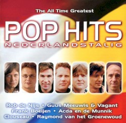 The All Time Greatest Pop Hits Nederlandstalig